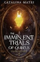 The Imminent Trials of Quietus (Vials of Fate)