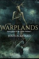 The Warplands: Apocryphon of the Unstar Volume I