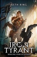 Chain of Feathers: A Fantasy LitRPG Adventure (Iron Tyrant)