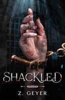 Shackled