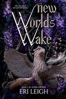 New Worlds Wake (Aithyr Uprising)