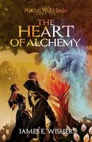 The Heart of Alchemy (The Portal Wars Saga)