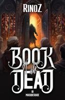 Book of the Dead 3: Masquerade: A LitRPG Adventure