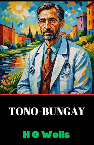 Book review of Tono-Bungay: A Satire on Ambition and the Illusions of Success