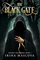 The Black Gate: Parable Saga Series: Book One