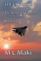 THE CRUCIBLE (THE FIGHTING TOMCATS)