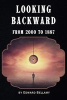 Looking Backward: 2000 to 1887