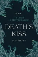 Death's Kiss (The Order of the Tide Raiders)