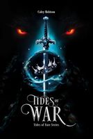 Tides of War: Tides of War (Tides of Fate Book 2 in this amazing Teen & New Adult Series)