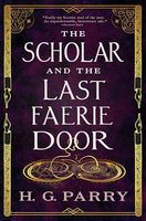 The Scholar and the Last Faerie Door