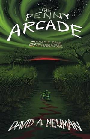 Book review of The Penny Arcade: Mother’s Care Orphanage