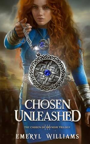 Book review of The Chosen Unleashed: The Chosen of Bryndir Trilogy: Book Three