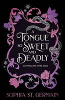 A Tongue so Sweet and Deadly: Compelling Fates Saga