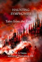 Haunting Symphonies: Tales from the Umbral