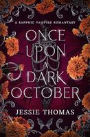 Once Upon a Dark October: A Sapphic Vampire Romantasy