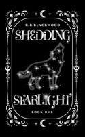 Shedding Starlight (Howl of the Ancients)