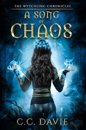 Book review of A Song of Chaos: The Wytchling Chronicles