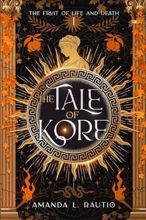 The Tale of Kore: The Fruit of Life and Death - A Deep Dive Review