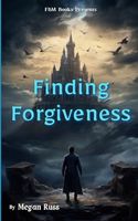 Finding Forgiveness