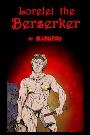 Lorelei the Berserker - A Deep Dive Review