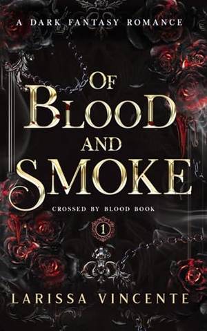 Book review of Of Blood and Smoke: A Dark Fantasy Romance