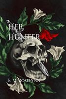 Her Hunter (Hunting Blood and Bone)