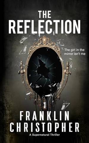 Honest review of The Reflection: A Supernatural Psychological Thriller