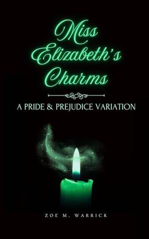 Book review of Miss Elizabeth's Charms: A Pride and Prejudice Variation Novella