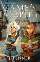 A Fellowship of Games & Fables