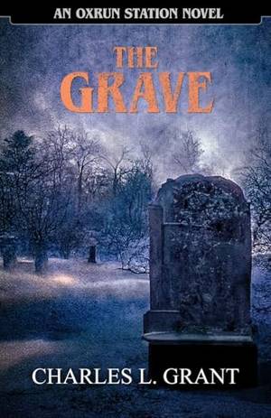 Honest review of The Grave: An Oxrun Station Novel