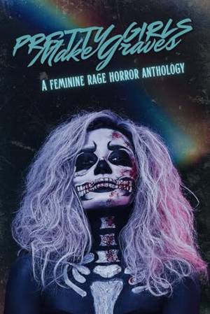 Honest review of Pretty Girls Make Graves: A Feminine Rage Horror Anthology