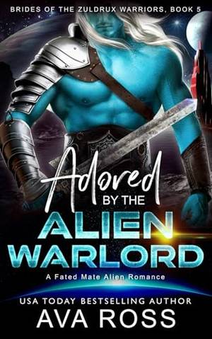 Adored by the Alien Warlord: A Fated Mate Alien Romance - A Deep Dive Review