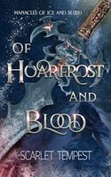 Of Hoarfrost and Blood (Manacles of Ice and Blood)