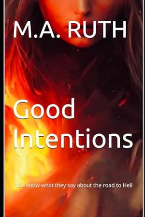 Book review of Good Intentions: You know what they say about the road to Hell