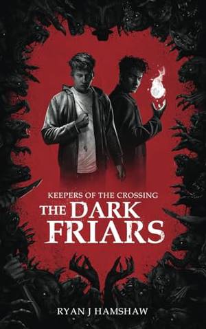 Honest review of Keepers of the Crossing: The Dark Friars